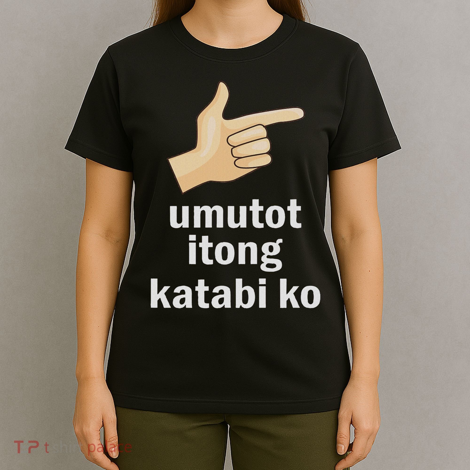 Umutot Itong Katabi Ko Funny Filipino Pinoy Philippines T-Shirt