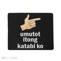 Umutot Itong Katabi Ko Funny Filipino Pinoy Philippines Mousepad thumb 0
