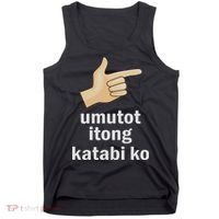 Umutot Itong Katabi Ko Funny Filipino Pinoy Philippines Tank Top thumb 0