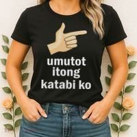 Umutot Itong Katabi Ko Funny Filipino Pinoy Philippines Women's T-Shirt thumb 2