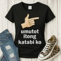 Umutot Itong Katabi Ko Funny Filipino Pinoy Philippines Women's T-Shirt thumb 3