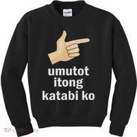 Umutot Itong Katabi Ko Funny Filipino Pinoy Philippines Kids Sweatshirt thumb 0