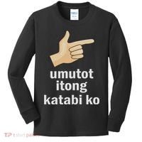 Umutot Itong Katabi Ko Funny Filipino Pinoy Philippines Kids Long Sleeve Shirt thumb 0