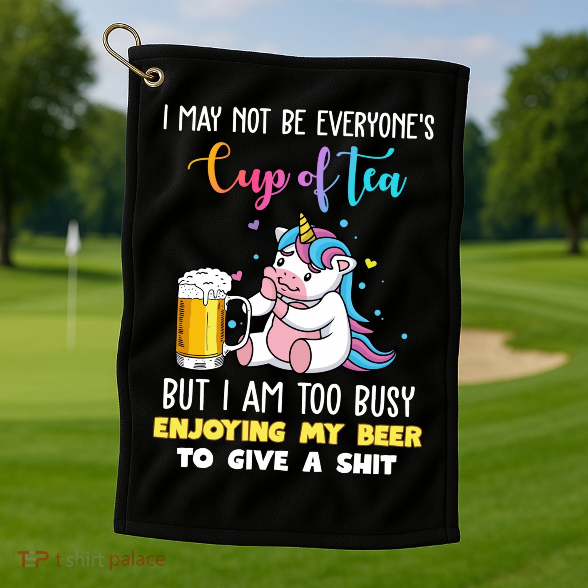 Unicorn I May Not Be Everyones Cup Of Tea Great Gift Golf Towel