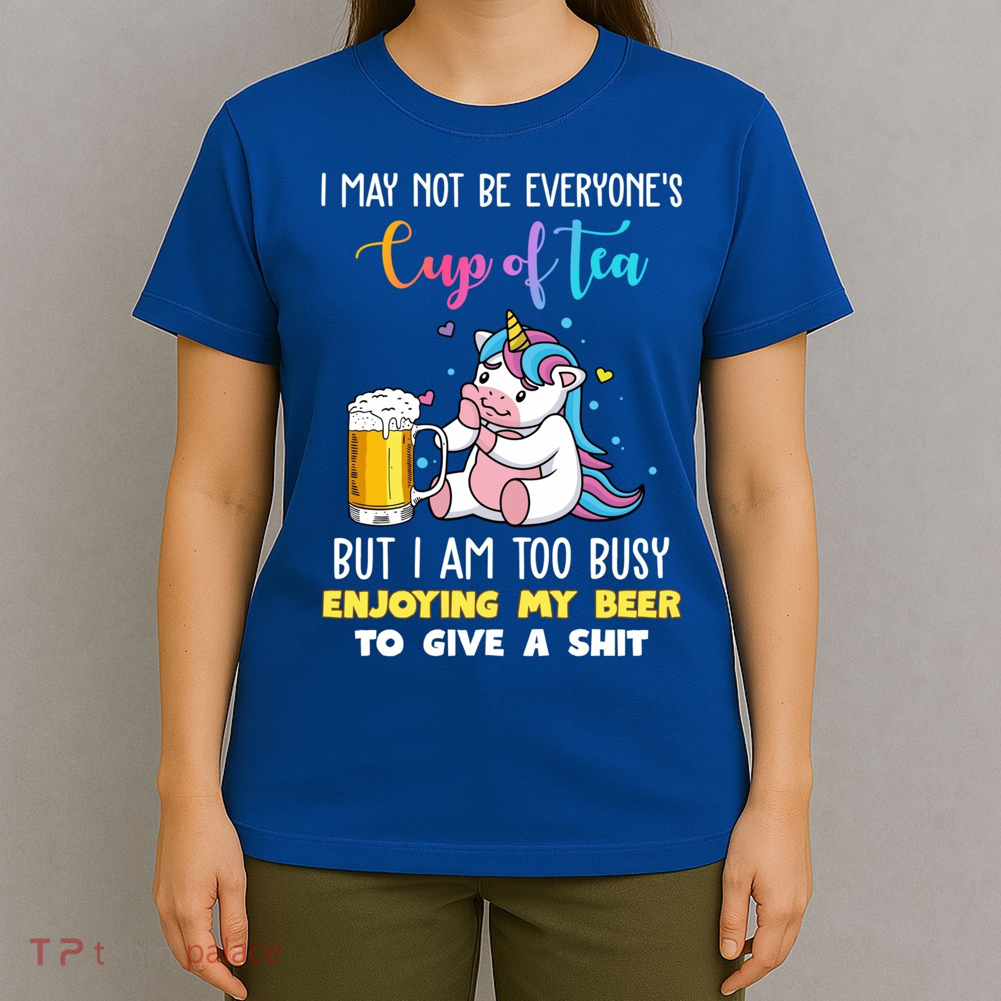 Unicorn I May Not Be Everyones Cup Of Tea Great Gift T-Shirt