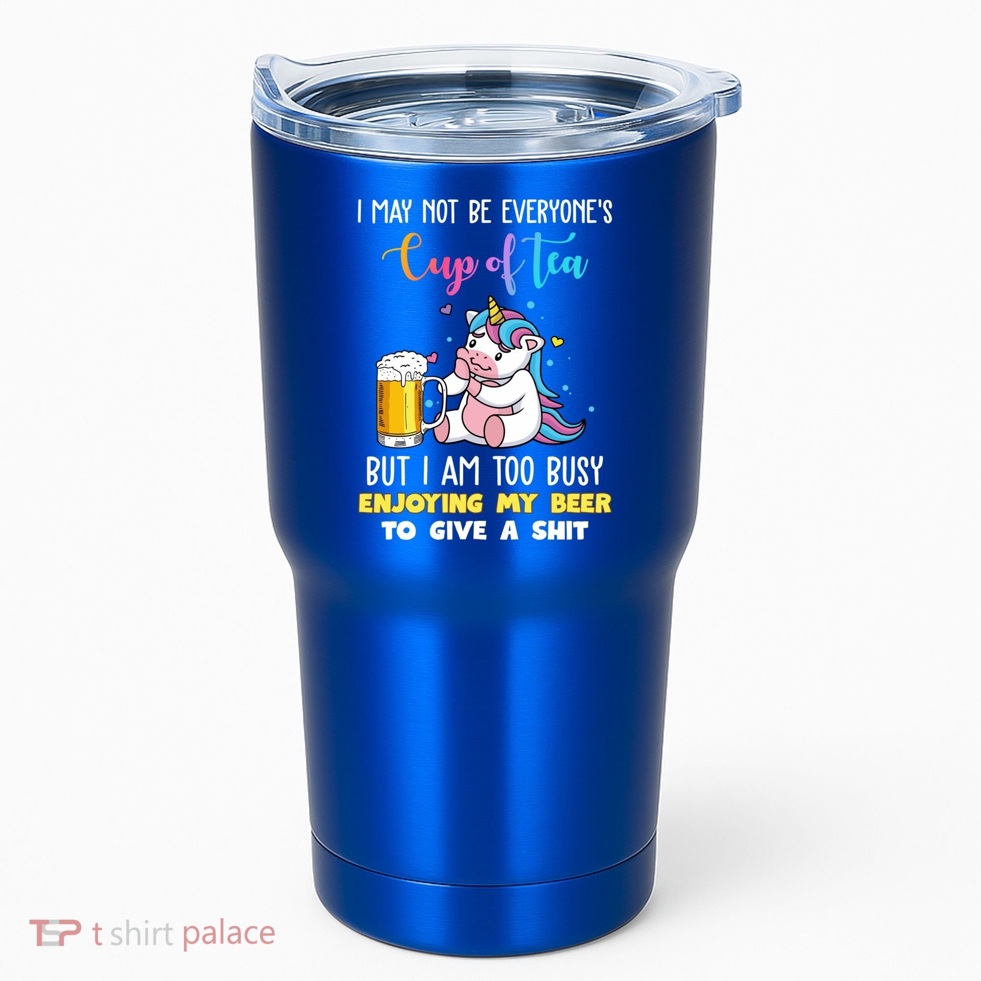 Unicorn I May Not Be Everyones Cup Of Tea Great Gift Tumbler