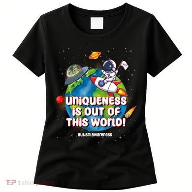Uniqueness Is Out Of This World Autism Awareness Space Women's T-Shirt