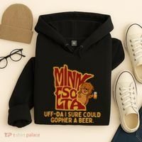 Uffda I Sure Could Gopher A Beer Mn Gopher Hoodie thumb 4