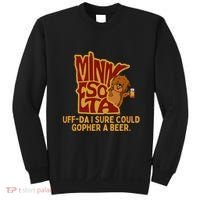 Uffda I Sure Could Gopher A Beer Mn Gopher Sweatshirt thumb 0