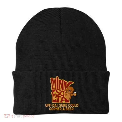Uffda I Sure Could Gopher A Beer Mn Gopher Beanie