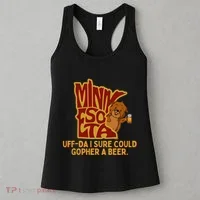 Uffda I Sure Could Gopher A Beer Mn Gopher Women's Tank Top thumb 3