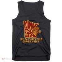 Uffda I Sure Could Gopher A Beer Mn Gopher Tank Top thumb 0