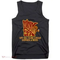 Uffda I Sure Could Gopher A Beer Mn Gopher Tank Top thumb 0