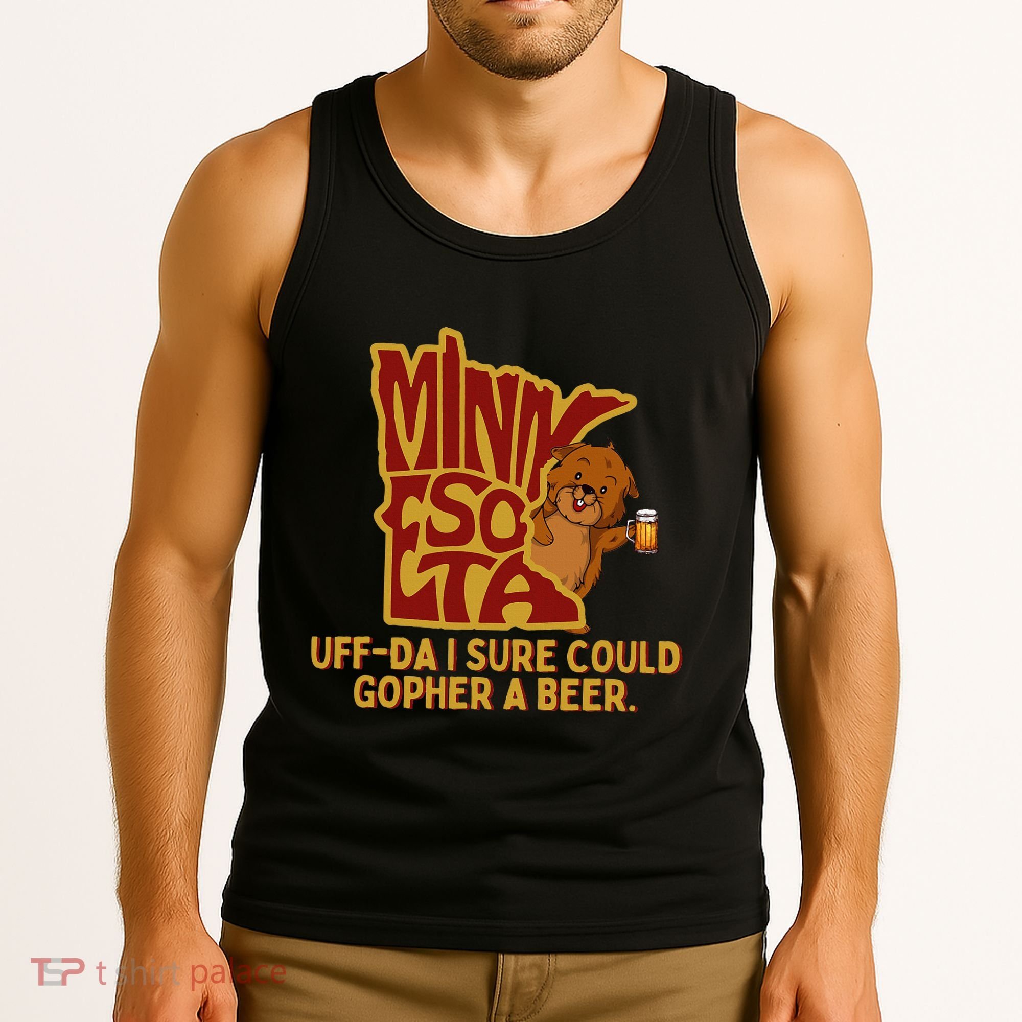 Uffda I Sure Could Gopher A Beer Mn Gopher Tank Top