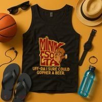 Uffda I Sure Could Gopher A Beer Mn Gopher Tank Top thumb 4