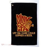 Uffda I Sure Could Gopher A Beer Mn Gopher Golf Towel thumb 0