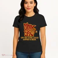 Uffda I Sure Could Gopher A Beer Mn Gopher Women's T-Shirt thumb 4
