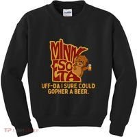 Uffda I Sure Could Gopher A Beer Mn Gopher Kids Sweatshirt thumb 0