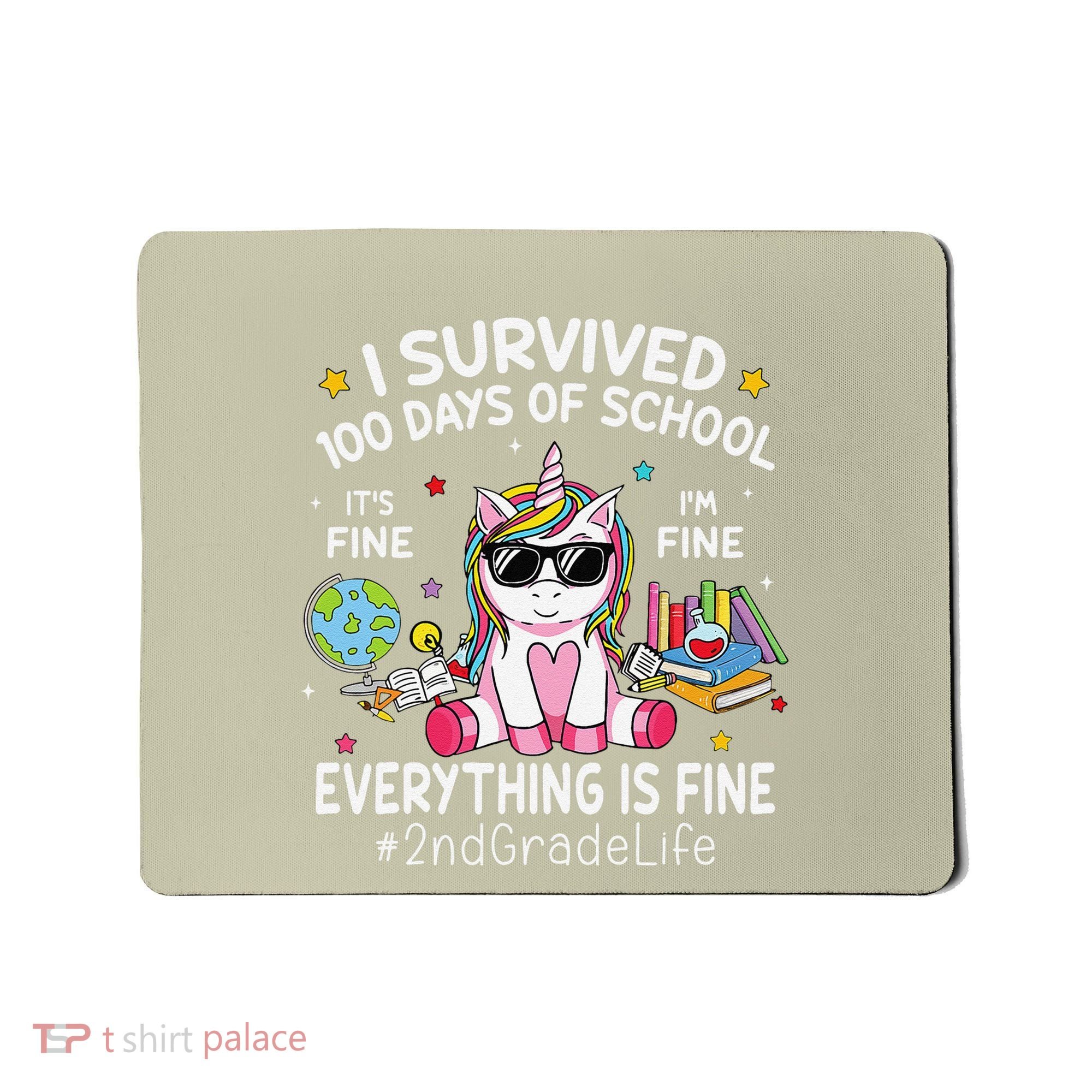 Unicorn I Survived 100 Days Of School Its Fine 2nd Grade Mousepad