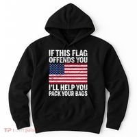 Usa If This Flag Offends You ILl Help You Pack Your Bags Hoodie thumb 0