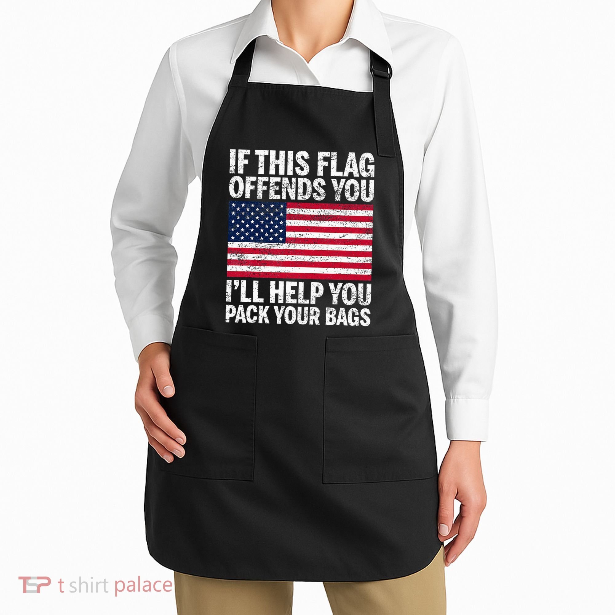 Usa If This Flag Offends You ILl Help You Pack Your Bags Apron