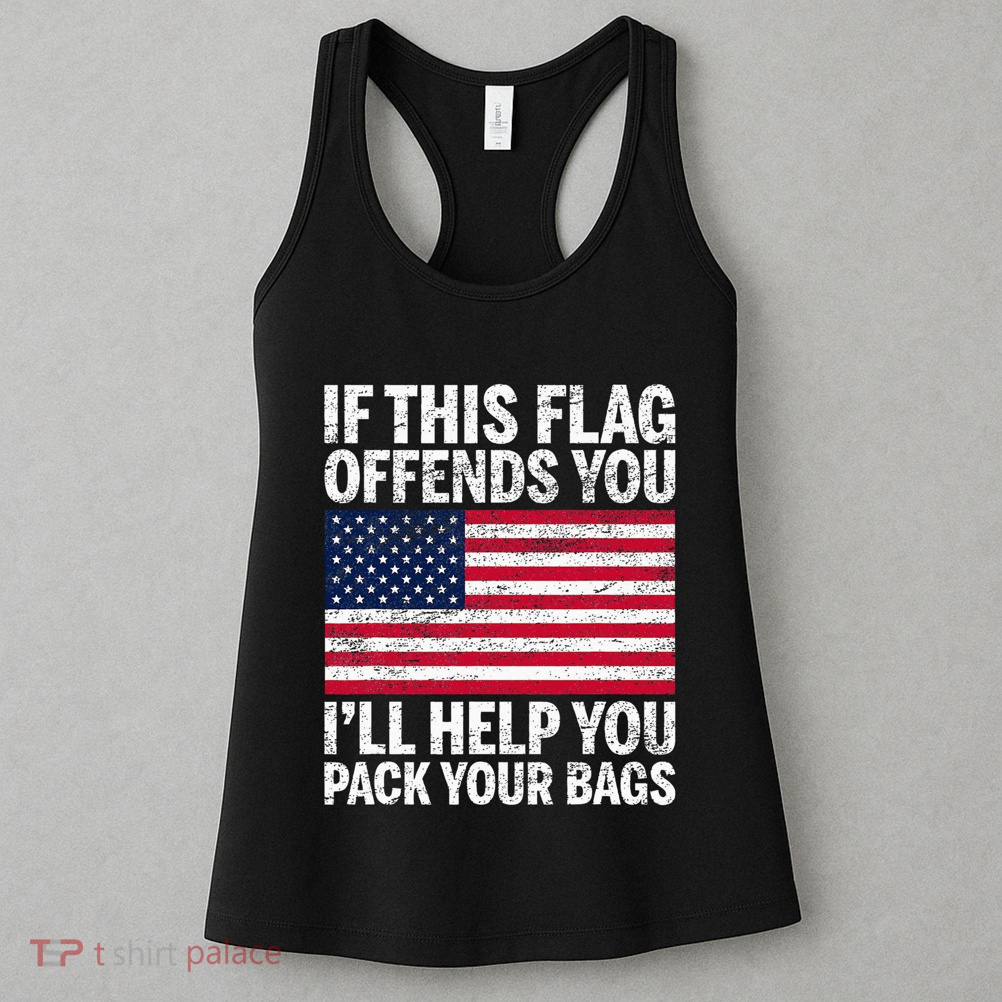 Usa If This Flag Offends You ILl Help You Pack Your Bags Women's Tank Top