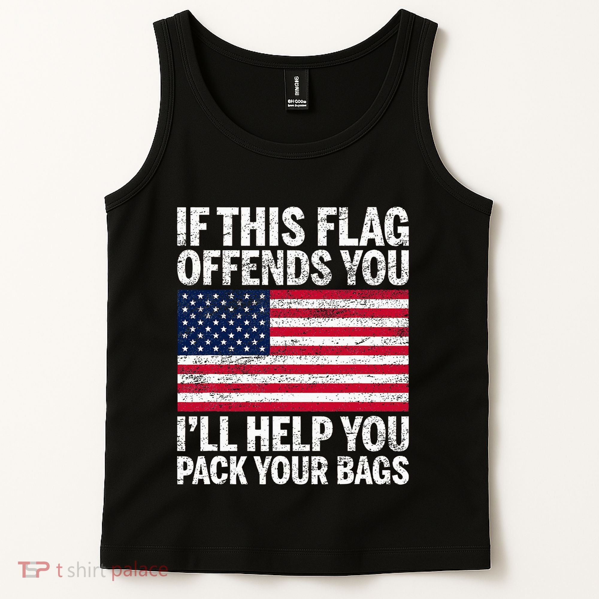 Usa If This Flag Offends You ILl Help You Pack Your Bags Tank Top
