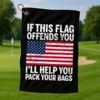 Usa If This Flag Offends You ILl Help You Pack Your Bags Golf Towel thumb 1