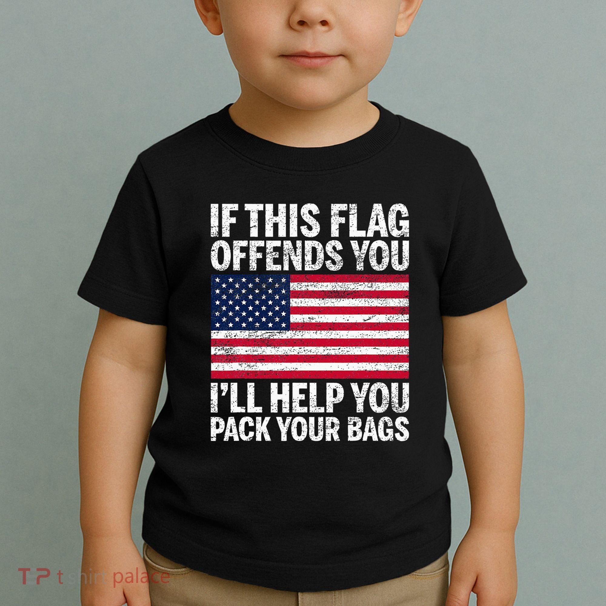 Usa If This Flag Offends You ILl Help You Pack Your Bags Toddler T-Shirt