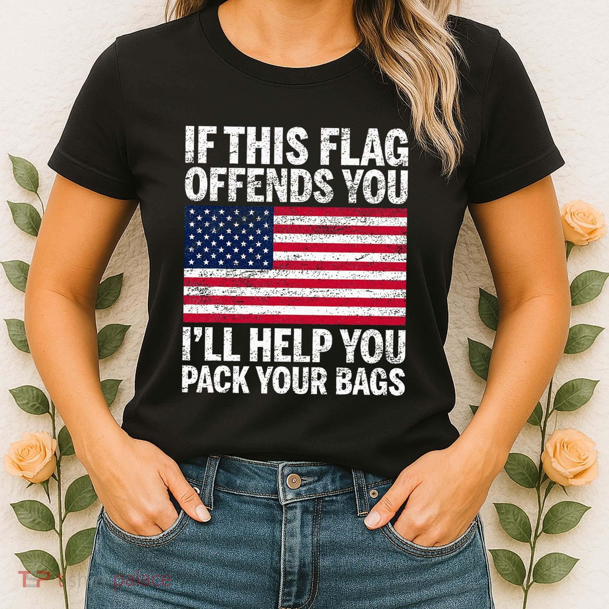 Usa If This Flag Offends You ILl Help You Pack Your Bags Women's T-Shirt