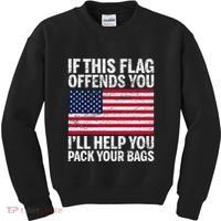 Usa If This Flag Offends You ILl Help You Pack Your Bags Kids Sweatshirt thumb 0