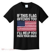 Usa If This Flag Offends You ILl Help You Pack Your Bags Kids T-Shirt thumb 0