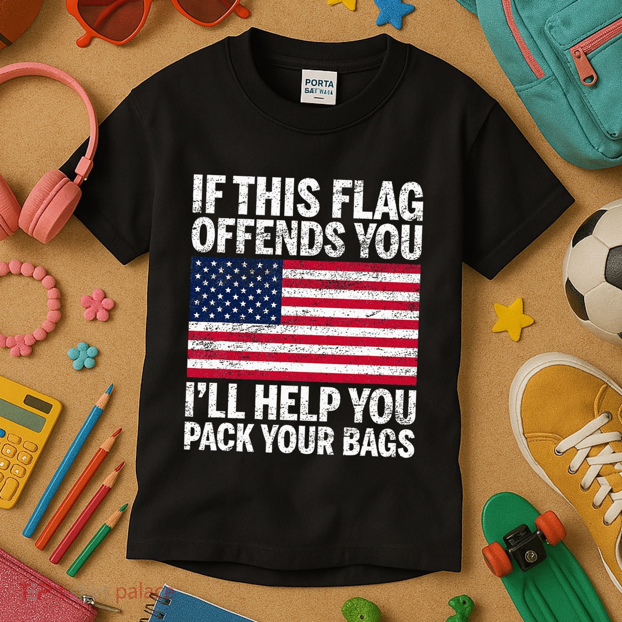 Usa If This Flag Offends You ILl Help You Pack Your Bags Kids T-Shirt