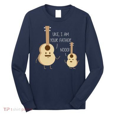 Uke I Am Your Father Ukulele Guitar Long Sleeve Shirt
