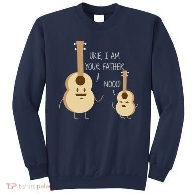 Uke I Am Your Father Ukulele Guitar Sweatshirt