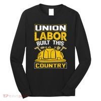 Union Labor Built This Country Graphic Long Sleeve Shirt thumb 0