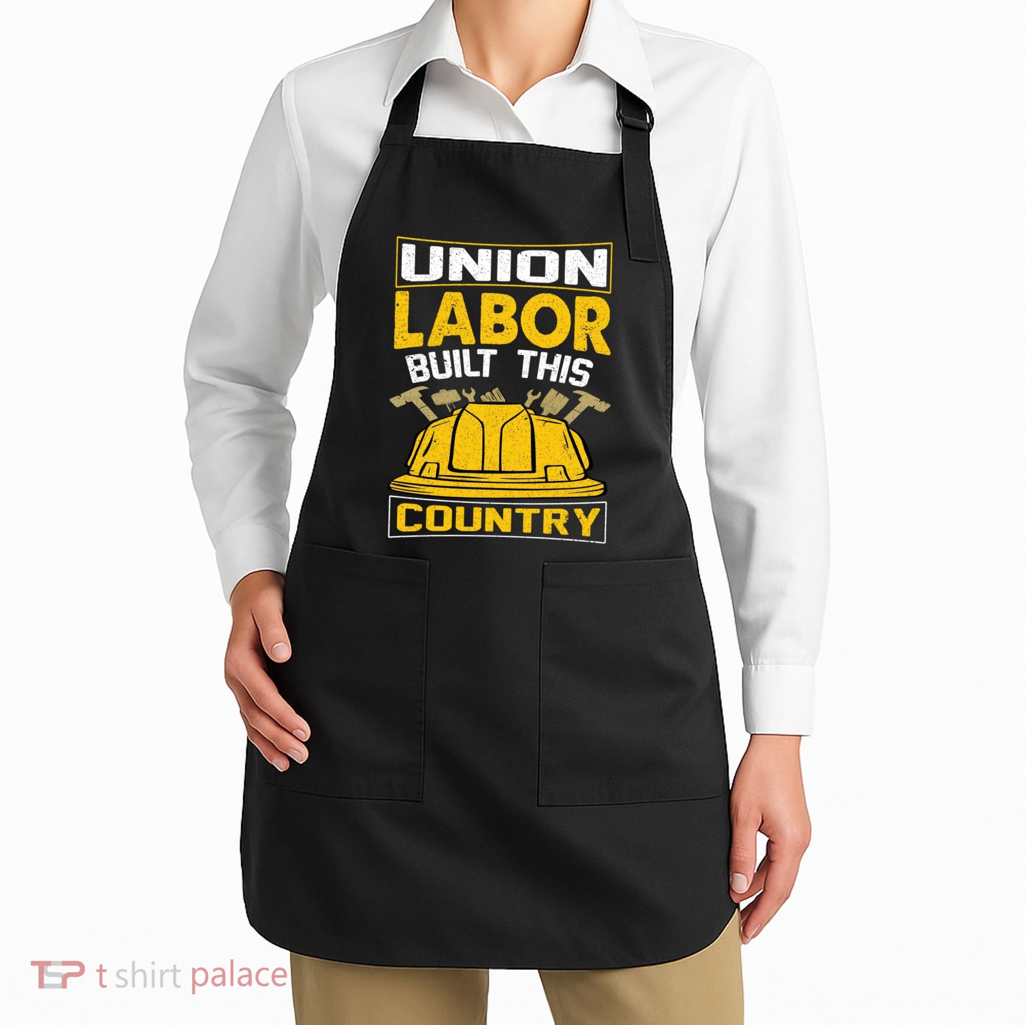 Union Labor Built This Country Graphic Apron