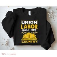 Union Labor Built This Country Graphic Sweatshirt thumb 2