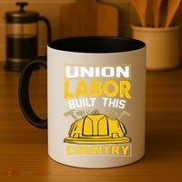 Union Labor Built This Country Graphic Coffee Mug thumb 4