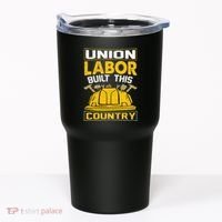 Union Labor Built This Country Graphic Tumbler thumb 0