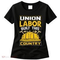 Union Labor Built This Country Graphic Women's T-Shirt thumb 0
