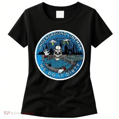 Underground Lineman Cable Splicer Women's T-Shirt