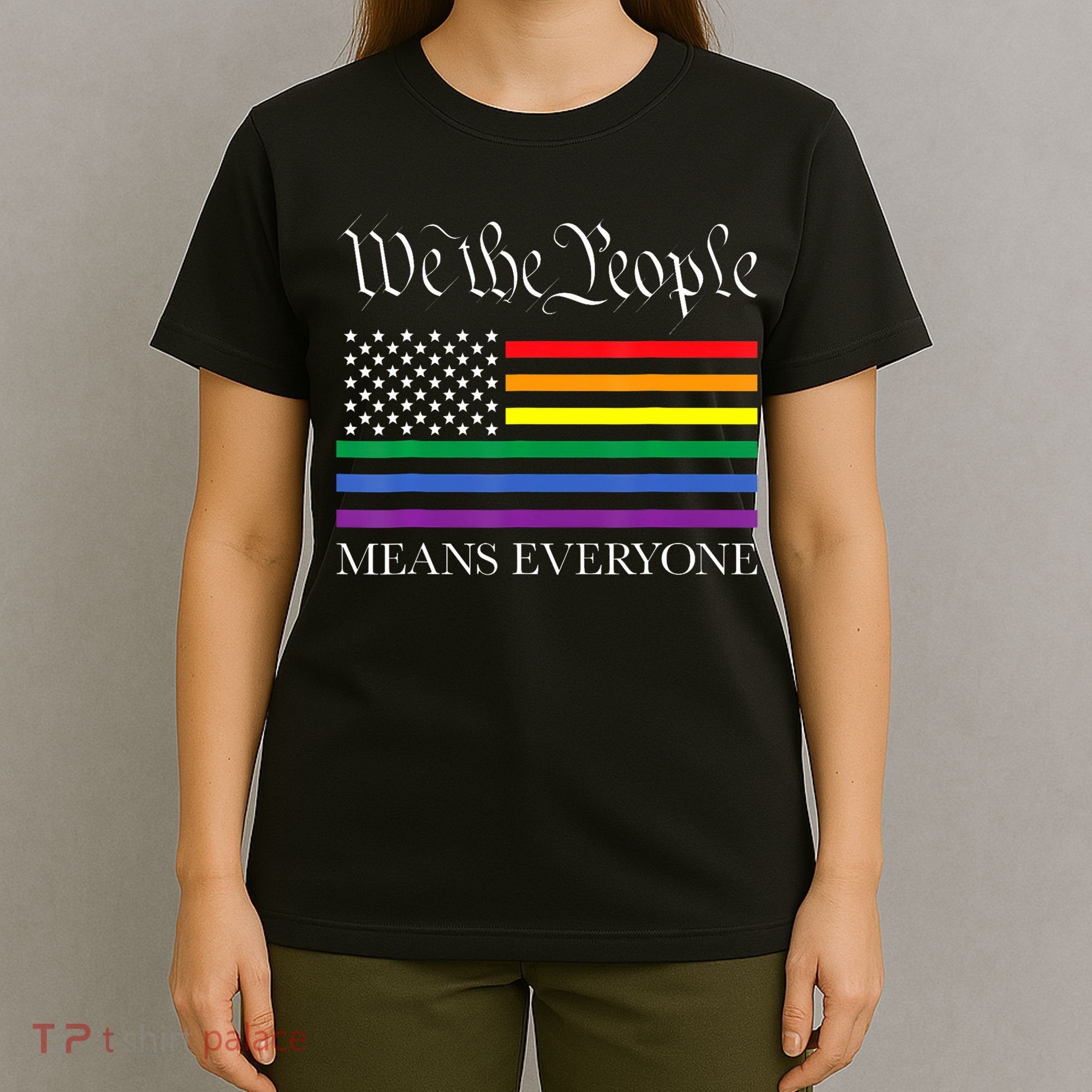 Usa Lgbt Equality We The People Means Everyone T-Shirt