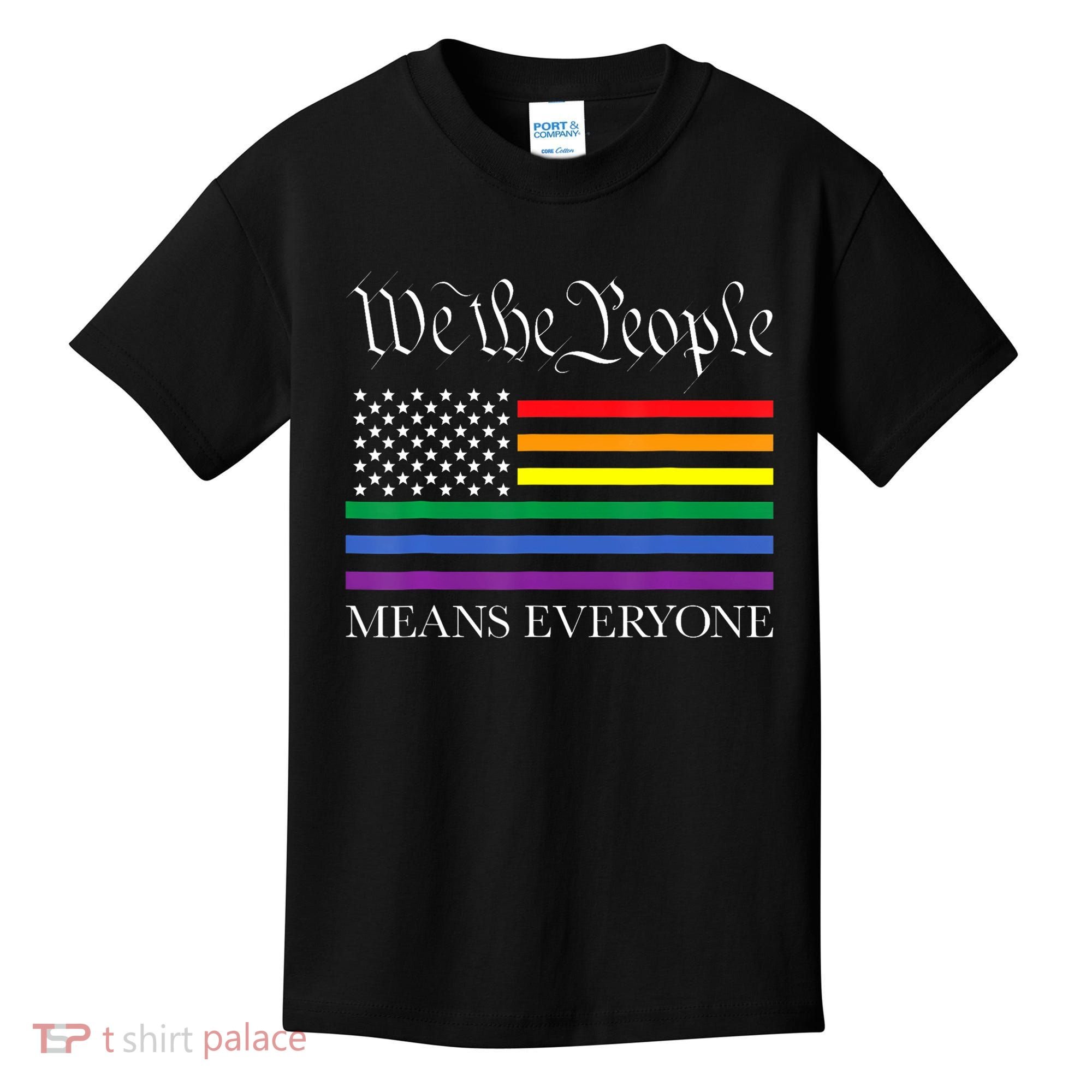 Usa Lgbt Equality We The People Means Everyone Kids T-Shirt
