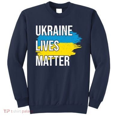 Ukraine Lives Matter Sweatshirt