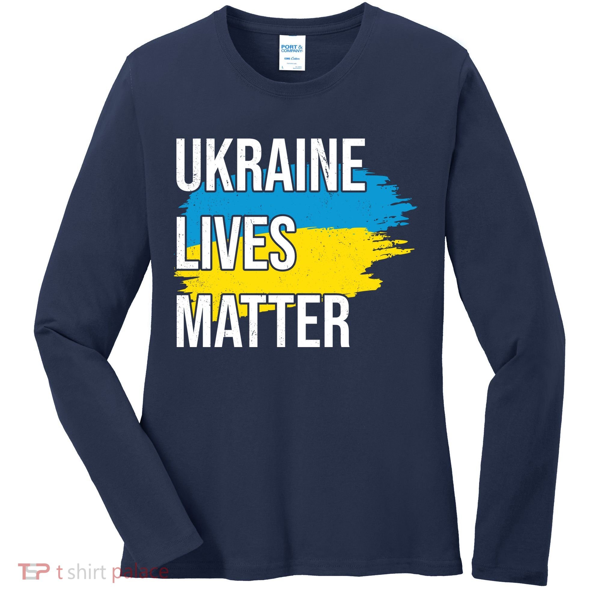 Ukraine Lives Matter Women's Long Sleeve Shirt