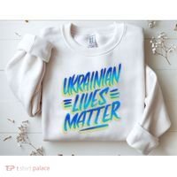 Ukrainian Lives Matter Sweatshirt thumb 2