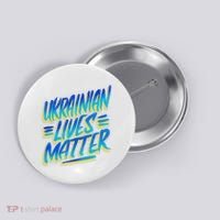 Ukrainian Lives Matter Button thumb 0