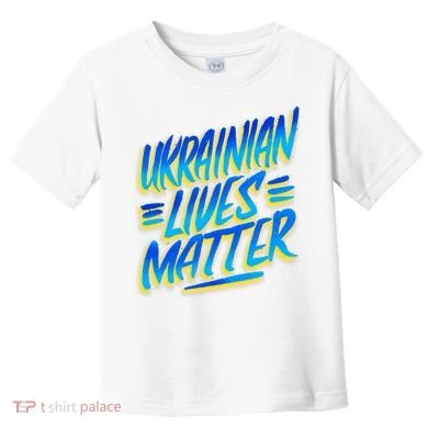 Ukrainian Lives Matter Toddler T-Shirt