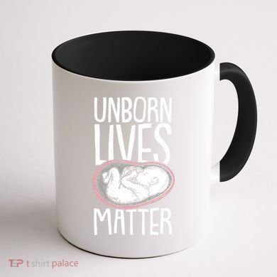 Unborn Lives Matter Anti Abortion Conservative Pro Life Coffee Mug back